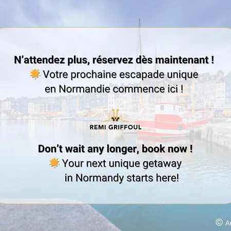 Le Repère De Popeye Beautiful 4 Guests * Honfleur